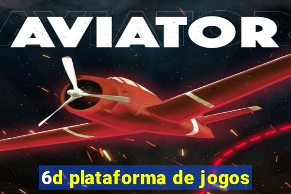 6d plataforma de jogos